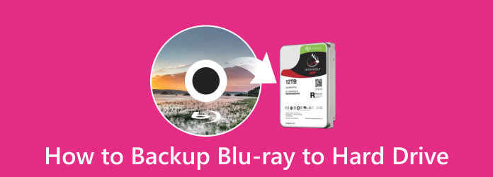 How to Backup Blu-ray Hard Drive