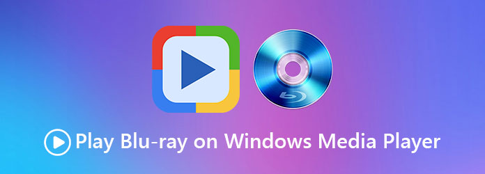 Play Blu-ray on Windows Media Player