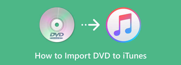 Import DVD to iTunes