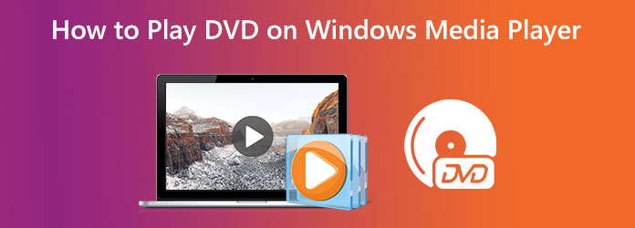 Play DVD on Windows Media Player