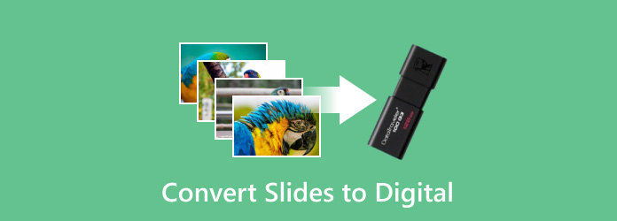 Convert Slides to Digital