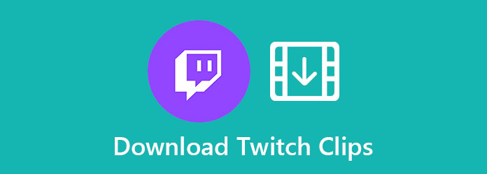 Download Twitch Clips