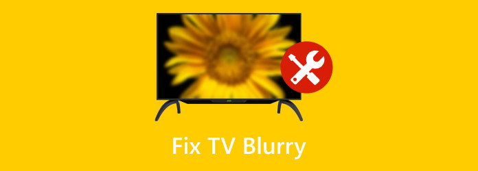 Fix TV Blurry