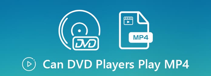 Can DVD Players Play MP4