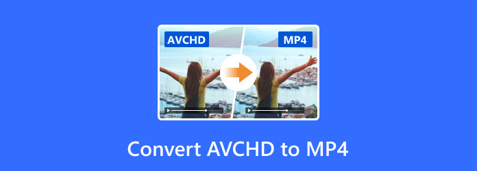 Convert AVCHD to MP4