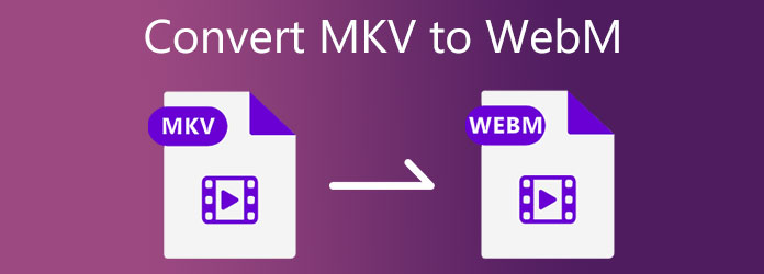 Convert MKV to WEBM