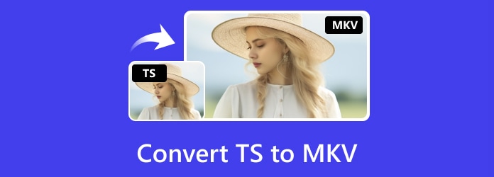 Convert TS to MKV