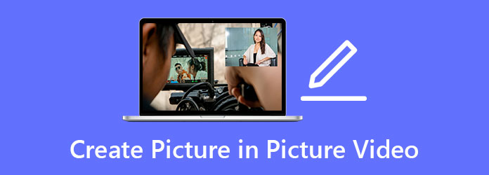 Create Picture-in-picture Videos