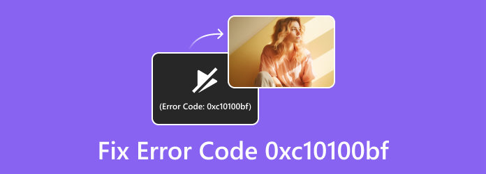 Fix Error Code 0xc10100bf