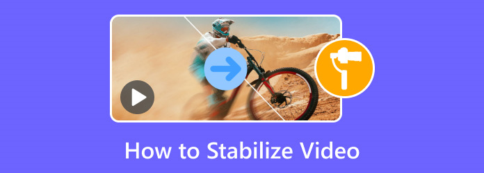 How to Stabilize Video